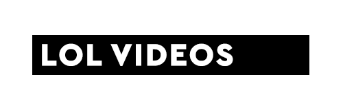 LOL Videos